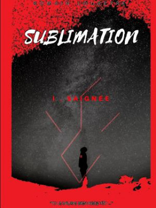 Knjiga Sublimation - SaignZe ROMAIN LOUBEYRE