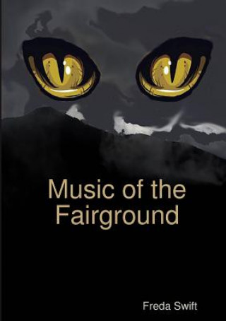 Kniha Music of the Fairground FREDA SWIFT