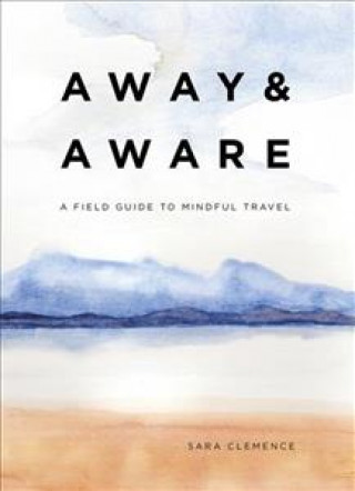 Knjiga Away & Aware Sara Clemence