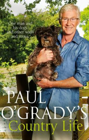 Kniha Paul O'Grady's Country Life Paul O'Grady
