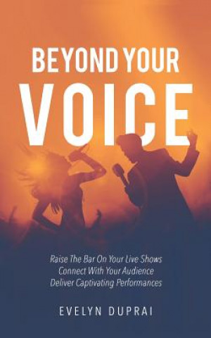 Kniha Beyond Your Voice Evelyn Duprai