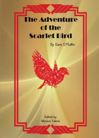 Kniha Adventure of the Scarlet Bird MONICA YOKNIS