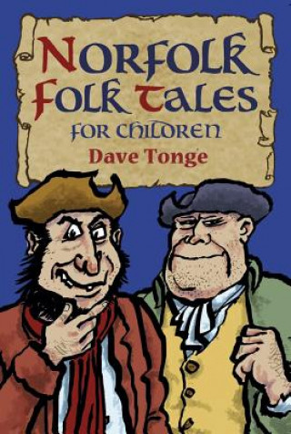 Książka Norfolk Folk Tales for Children Dave Tonge