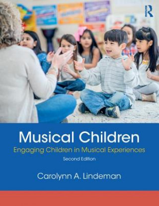 Kniha Musical Children Carolynn (Arizona State University) Lindeman