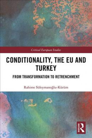 Książka Conditionality, the EU and Turkey SULEYMANO LU KURUM