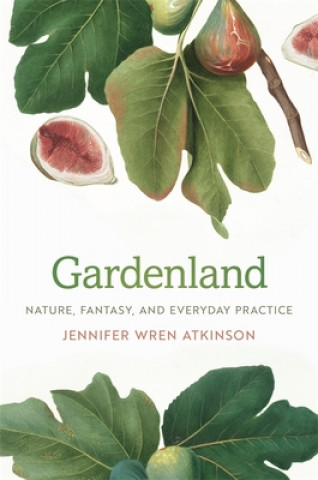 Book Gardenland Jennifer Wren Atkinson