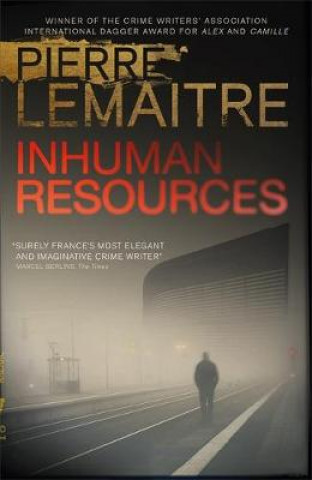Knjiga Inhuman Resources Pierre Lemaitre
