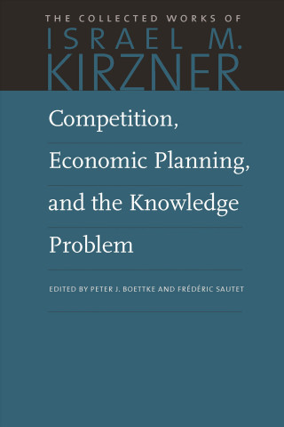 Kniha Competition, Economic Planning & the Knowledge Problem Israel M. Kirzner