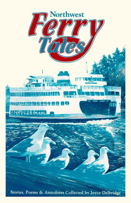 Knjiga Northwest Ferry Tales Joyce Delbridge