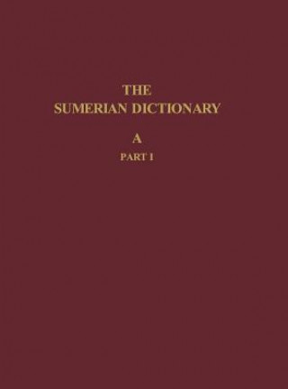 Carte Sumerian Dictionary of the University Museum of the University of Pennsylvania, Volume 1 