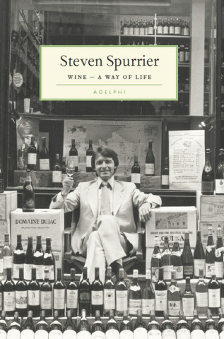 Βιβλίο Wine - A Way of Life Steven Spurrier