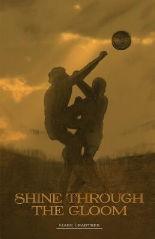 Boek Shine Through the Gloom Mark Crabtree