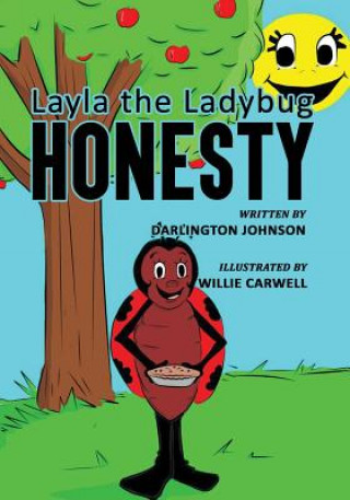 Könyv Layla the Ladybug Honesty DARLINGTON JOHNSON