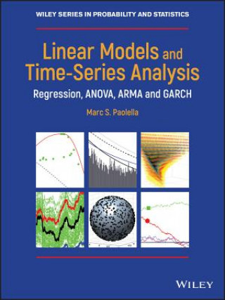 Kniha Linear Models and Time-Series Analysis - Regression, ANOVA, ARMA and GARCH Marc S. Paolella