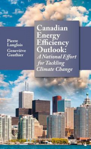 Kniha Canadian Energy Efficiency Outlook LANGLOIS