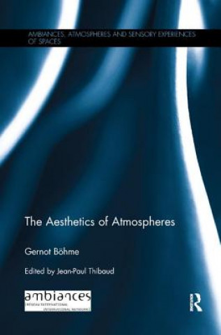 Könyv Aesthetics of Atmospheres BOHME