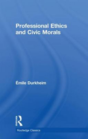 Книга Professional Ethics and Civic Morals DURKHEIM