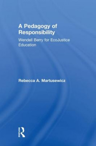 Könyv Pedagogy of Responsibility Martusewicz