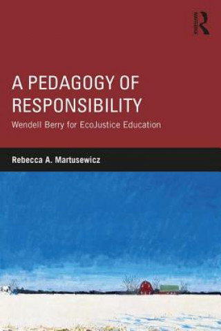 Könyv Pedagogy of Responsibility Martusewicz