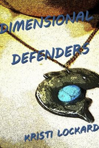 Buch Dimensional Defenders KRISTI LOCKARD