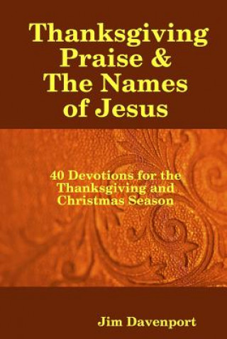 Carte Thanksgiving Praise & The Names of Jesus JIM DAVENPORT