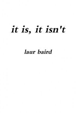 Kniha it is, it isn't LAUR BAIRD