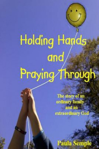 Boek Holding Hands and Praying Through PAULA SEMPLE