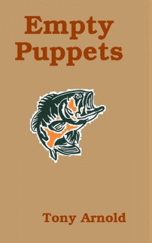 Book Empty Puppets TONY ARNOLD
