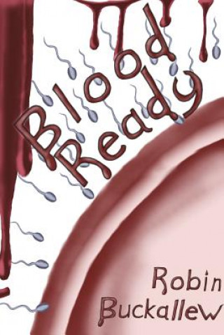 Knjiga Blood Ready ROBIN BUCKALLEW
