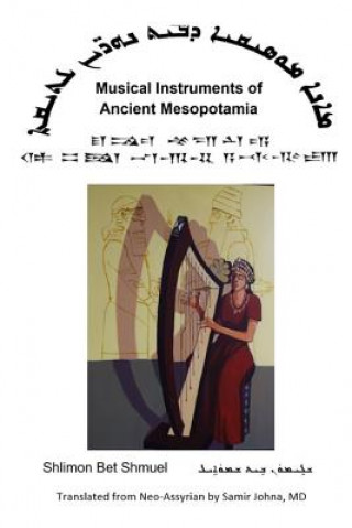 Knjiga Musical Instruments of Ancient Mesopotamia SAMIR JOHNA