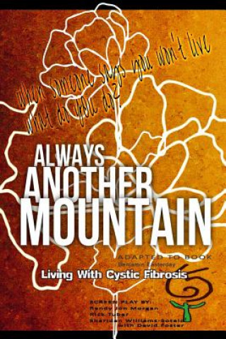 Książka Always Another Mountain, Living With Cystic Fibrosis BENJAMIN EASTERDAY