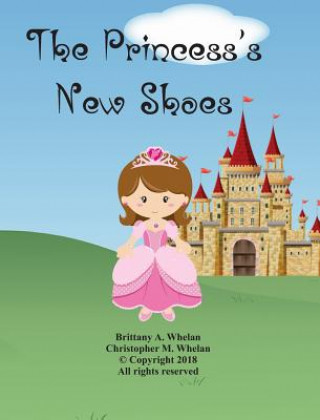 Kniha Princess's New Shoes CHRISTOPHER WHELAN