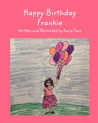 Kniha Happy Birthday Frankie Kacie Foos