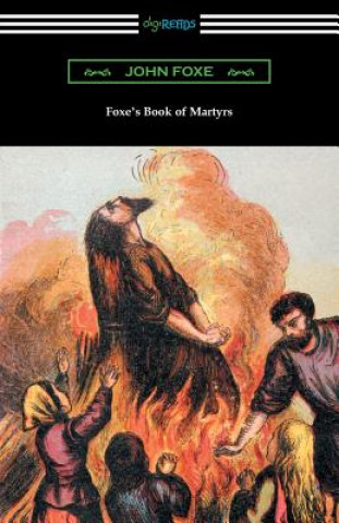 Kniha Foxe's Book of Martyrs JOHN FOXE