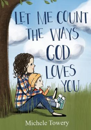Buch Let Me Count the Ways God Loves You MICHELE TOWERY