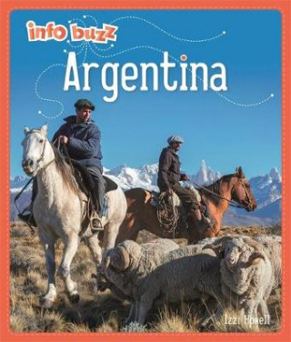 Buch Info Buzz: Geography: Argentina Izzi Howell