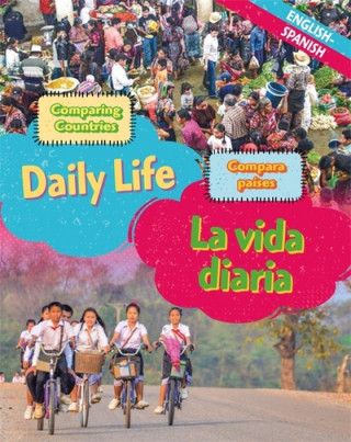 Carte Dual Language Learners: Comparing Countries: Daily Life (English/Spanish) Sabrina Crewe