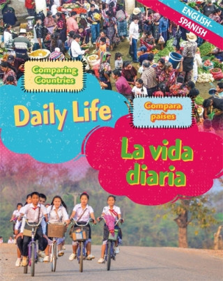 Knjiga Dual Language Learners: Comparing Countries: Daily Life (English/Spanish) Sabrina Crewe