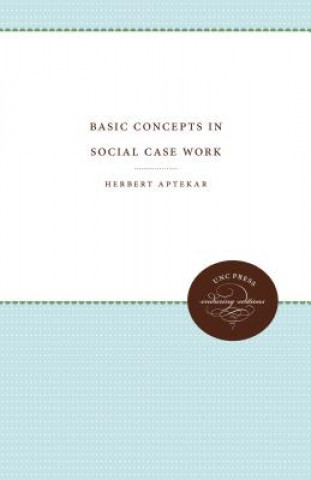 Kniha Basic Concepts in Social Case Work Herbert Aptekar