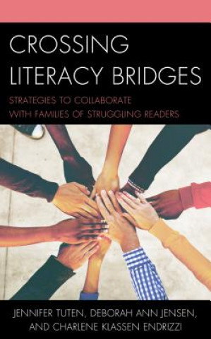 Kniha Crossing Literacy Bridges Jennifer Tuten