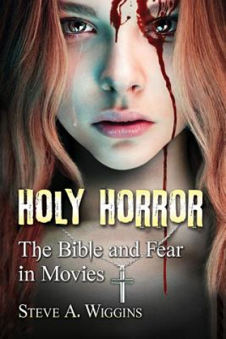 Knjiga Holy Horror Steve A. Wiggins