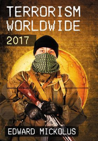 Kniha Terrorism Worldwide, 2017 Edward Mickolus