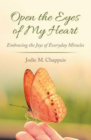 Kniha Open the Eyes of My Heart JODIE M. CHAPPUIS