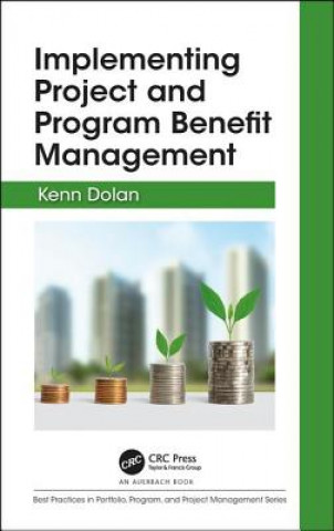 Knjiga Implementing Project and Program Benefit Management DOLAN