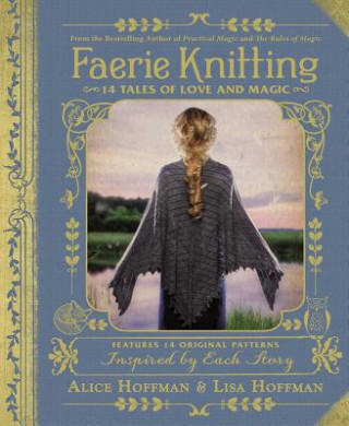 Kniha Faerie Knitting Alice Hoffman