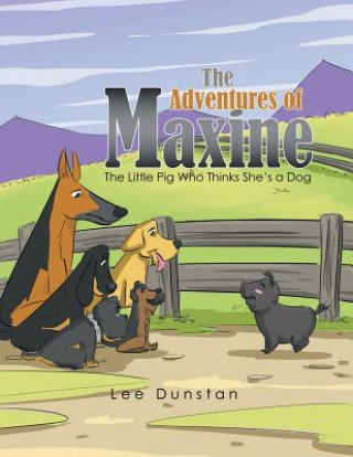 Könyv Adventures of Maxine LEE DUNSTAN