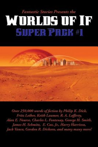 Kniha Fantastic Stories Presents the Worlds of If Super Pack #1 K.  DICK PHILIP