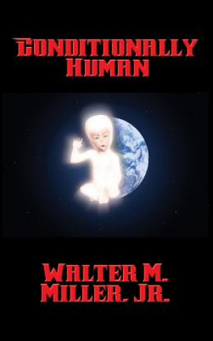 Knjiga Conditionally Human MILLER