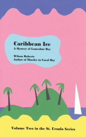 Kniha Caribbean Ice WILSON ROBERTS