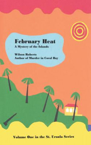 Kniha February Heat WILSON ROBERTS